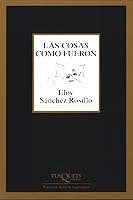Las cosas como fueron, de Sánchez Rosillo | portada del libro