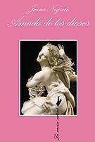 Amada de los dioses, de Negrete, Javier | portada del libro