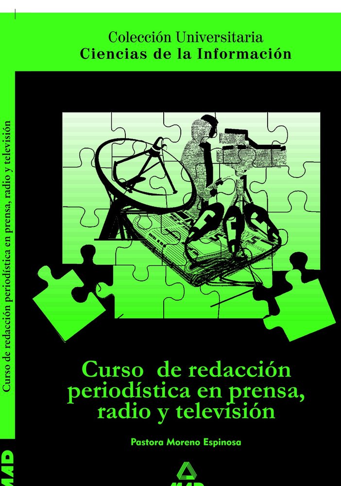 Curso de redacción periodística en prensa, radio y televisión. Colección universitaria: ciencias de, de Suarez Villegas | por