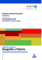 Ciencias sociales: geografía e historia. Graduado en educación secundaria (prueba libre). Ciclos for, de Varios autores | por