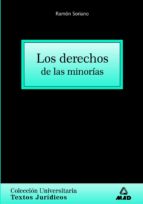 Los derechos de las minorías. Colección universitaria: textos jurídicos., de Ramón Soriano | portada del libro