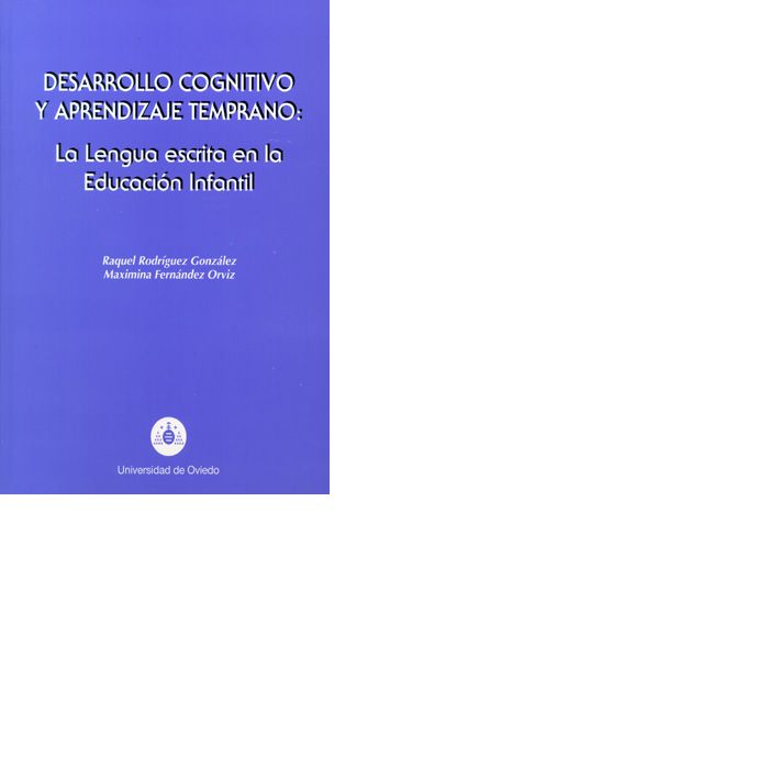 Desarrollo cognitivo y aprendizaje temprano: la lengua escrita en la educación infantil, de Rodríguez González | portada del 