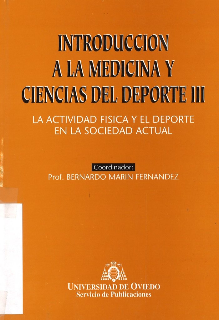 Introducción a la Medicina y Ciencias del Deporte III. La actividad física y el deporte en la socied, de Marín Fernández | po