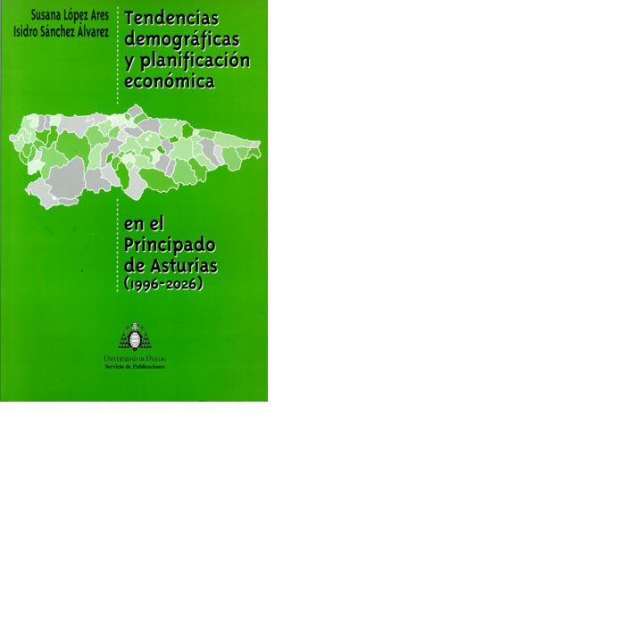 Tendencias demográficas y planificación económica en el Principado de Asturias (1996-2026), de López Ares | portada del libro