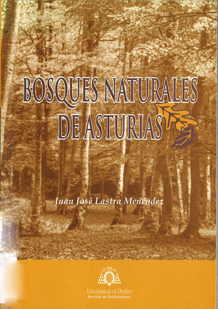 BOSQUES NATURALES DE ASTURIAS, de LASTRA MENENDEZ | portada del libro