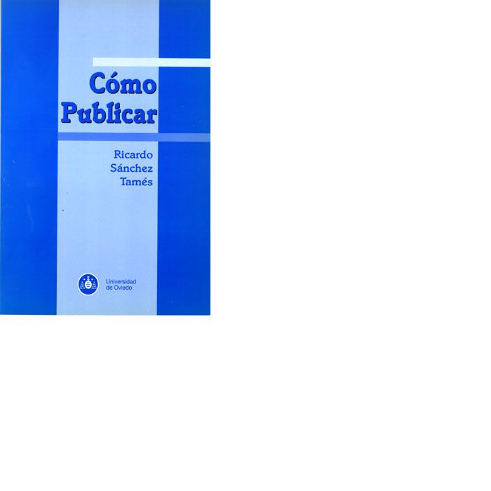 Cómo publicar, de Sánchez Tamés, Ricardo | portada del libro