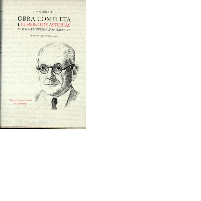 Obra completa I. El Reino de Asturias y otros estudios altomedievales, de URIA RIU, JUAN | portada del libro