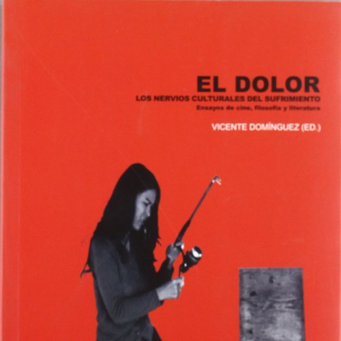 El dolor. Los nervios culturales del sufrimiento, de Domínguez García | portada del libro