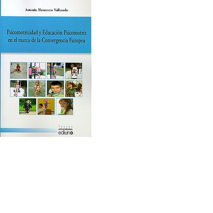 Psicomotricidad y Educación Psicomotriz en el marco de la Convergencia Europea, de Mesonero Valhondo | portada del libro