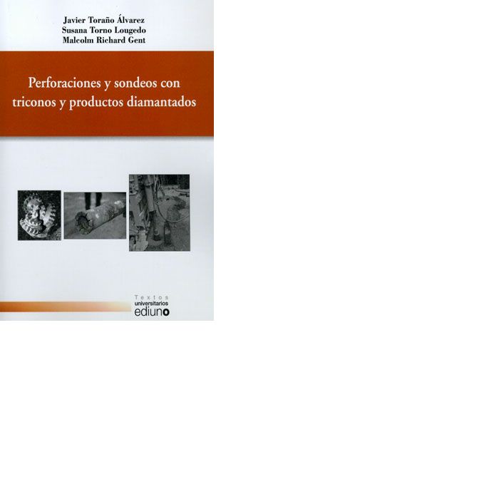 Perforaciones y sondeos con triconos productos diamantados, de Toraño Álvarez | portada del libro