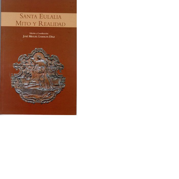 Santa Eulalia: mito y realidad, de Lamalfa Díaz | portada del libro