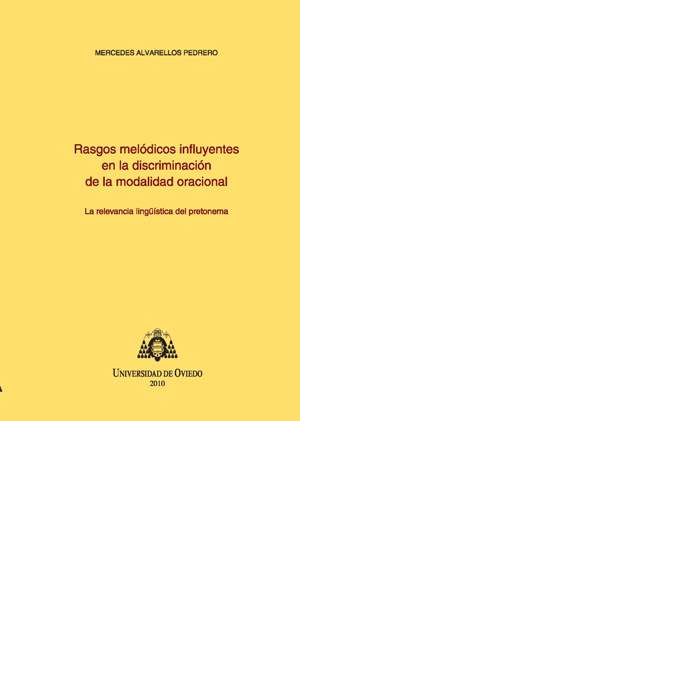 Rasgos melódicos influyentes en la discriminación de la modalidad oracional, de Alvarellos Pedrero | portada del libro