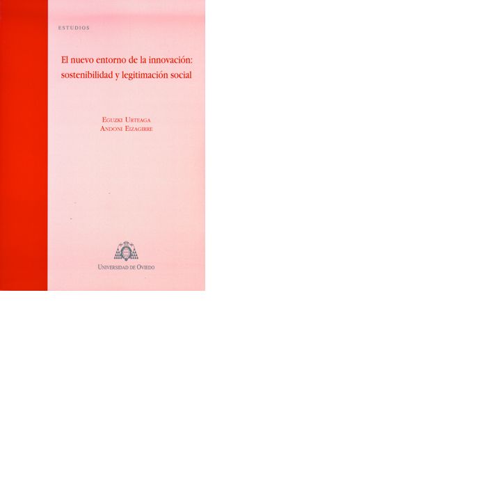 El nuevo entorno de la innovación: sostenibilidad y legitimación social, de Urteaga | portada del libro