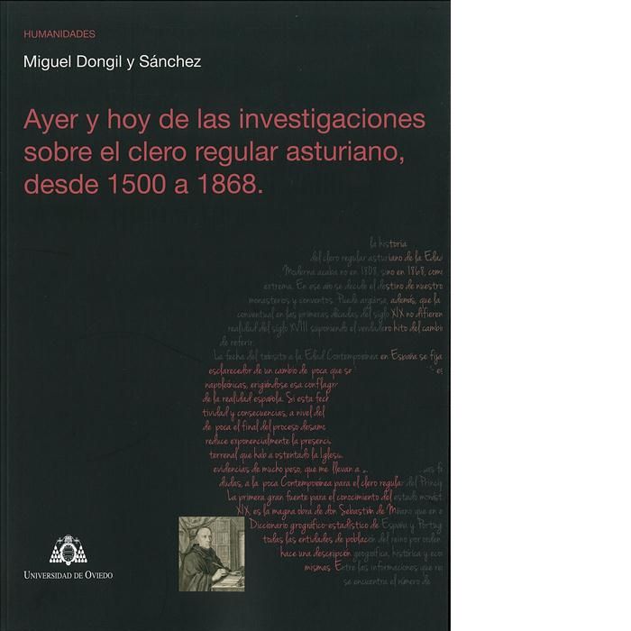 Ayer y hoy de las investigaciones sobre el clero regular asturiano, desde 1500 a 1868, de Dongil Sánchez, Miguel | portada de