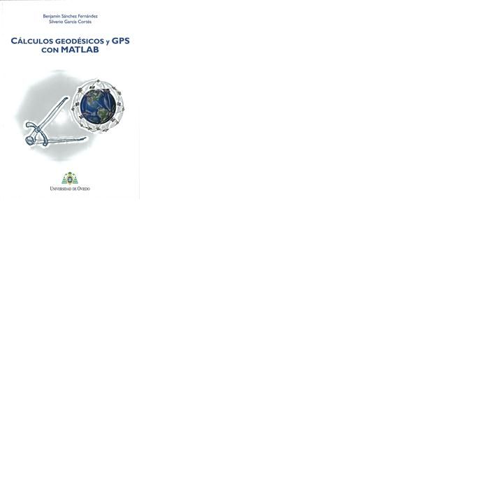 Cálculos geodésicos y GPS con MATLAB, de Sánchez Fernández | portada del libro