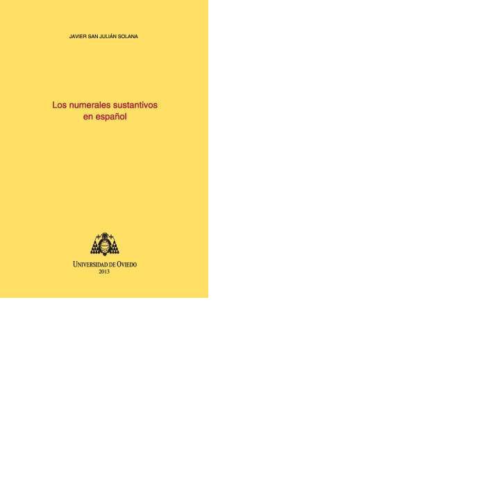 Los numerales sustantivos en español, de San Julián Solana, Javier | portada del libro