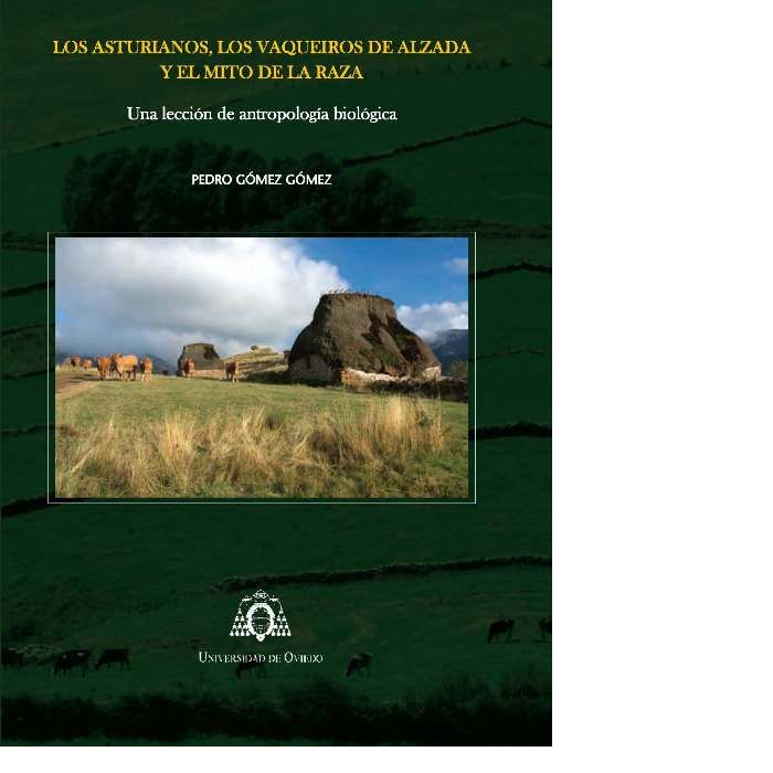 Los asturianos, los vaqueiros de alzada y el mito de la raza, de Gómez Gómez | portada del libro