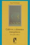 Cultivos y alimentos transgénicos, de Jorge Riechmann Fernández | portada del libro