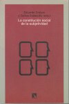 CONSTITUCION SOCIAL DE LA SUBJETIVIDAD,LA, de Eduardo Crepo y Carlos Soldevilla | portada del libro