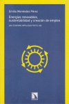 ENERGIAS RENOVABLES SUSTENTABILIDAD Y CREACION DE EMPLEO, de Emilio Menéndez Pérez | portada del libro