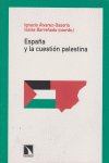 Espa¿a y la cuestión palestina, de Ignacio Álvarez-Ossorio y Isaías Barrenada | portada del libro