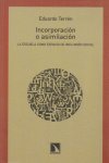 Incorporación o asimilación, de Eduardo Terrén | portada del libro