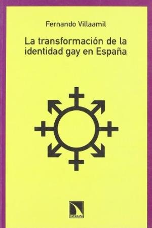 La transformación de la identidad gay en España, de Fernando Villaamil | portada del libro