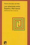 Las relaciones entre Espa¿a y Marruecos, de González del Miño, Paloma | portada del libro
