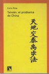 Taiwán, el problema de China, de Xulio Ríos | portada del libro