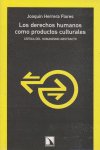 DERECHOS HUMANOS COMO PRODUCTOS CULTURALES, de HERRERA FLORES | portada del libro