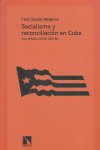 Socialismo y reconciliación en Cuba, de Sautié Mederos, Félix | portada del libro
