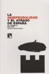 La semifeudalidad y el atraso de España. El ejemplo del Sur, de Martín Martín, Víctor O. | portada del libro