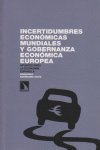 Incertidumbres económicas mundiales y gobernanza económica europea. Apuntes para la economía español, de Rodríguez López, Fra