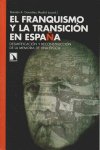 El franquismo y la transición en España, de Damián González A.Madrid y Manuel Ortíz Heras | portada del libro