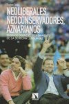 Neoliberales, neoconservadores,aznarianos, de Carlos Taibo Arias | portada del libro
