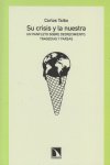 Su crisis y la nuestra, de Carlos Taibo Arias | portada del libro