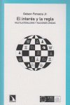 INTERES Y LA REGLA,EL, de Gelson Fonseca Jr. | portada del libro