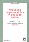 Medicina regenerativa y células madre, de PEDRO A.LAZO E ISIDRO SáNCHEZ-GARCíA | portada del libro