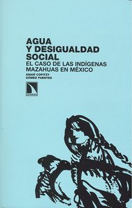 Agua y desigualdad social, de ANAHí COPITZY GóMEZ FUENTES | portada del libro