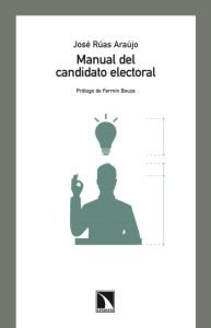 Manual del candidato electoral, de Rúas Araújo, José | portada del libro