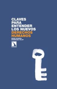 Claves para entender los nuevos derechos humanos, de Palop, María Eugenia | portada del libro