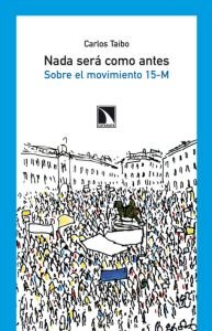 Nada será como antes, de Taibo, Carlos | portada del libro