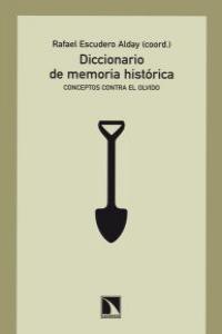 Diccionario de memoria histórica, de Escudero, Rafael | portada del libro