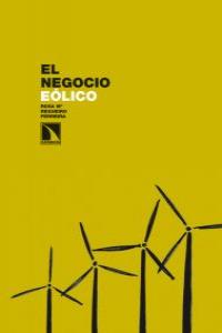 El negocio eólico, de Ferreiras, Rosa María | portada del libro