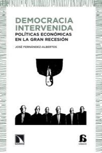 Democracia intervenida, de Fernández- Albertos, José | portada del libro