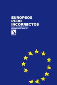 Europeos pero incorrectos, de Sánchez de la Chica, Pablo | portada del libro