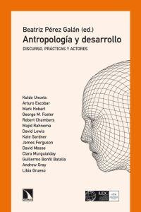 Antropología y desarrollo, de Pérez Galán, Beatriz | portada del libro