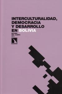 Interculturalidad, democracia y desarrollo en Bolivia, de Del campo, Esther | portada del libro