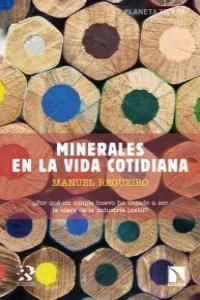 Minerales en la vida cotidiana, de Regueiro, Manuel | portada del libro