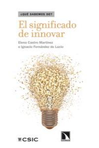 El significado de innovar, de Castro Martínez, Elena | portada del libro